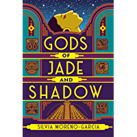 Gods of Jade and Shadow: a perfect blend of fantasy- mythology and historical fiction set in Jazz Age Mexico (English…